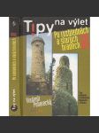 Tipy na výlet Po rozhlednách a starých hradech 2 [průvodce na výlety; rozhledny; hrady, zříceniny] - náhled