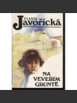 Na Veveřím gruntě (Vlasta Javořická) - náhled