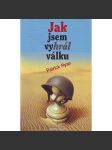 Jak jsem vyhrál válku (válečný román, druhá světová válka) - náhled