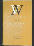 Kniha básní v próze: Básně v próze / Věci, květiny, zvířátka a lidé pro děti / Juvenilie / Náměty k filmům - náhled