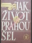 Jak život prahou šel (1576 - 1830) - novotný antonín - náhled