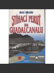 Stíhací peruť na Guadalcanalu [letadla, letectví; Guadalcanal, 2. světová válka v Tichomoří] - náhled