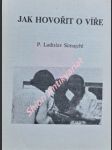 Jak hovořit o víře - simajchl ladislav - náhled