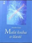 Malá kniha o šťastí - grün anselm - náhled