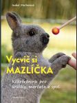 Vycvič si mazlíčka! muller isabel - náhled