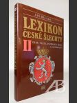 Lexikon české šlechty II. Erby, fakta, osobnosti, sídla a zajímavosti - náhled