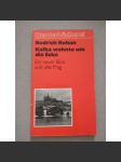 Kafka wohnte um die Ecke. Ein neuer Blick aufs alte Prag [Praha] - náhled
