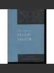 Václav Talich. Několik kapitol o díle a životě českého umělce (hudba) - náhled