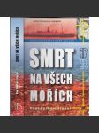 Smrt na všech mořích (edice: historie a vojenství) [druhá světová válka, ponorky, námořnictvo) - náhled