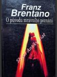 O původu mravního poznání - zlo jako předmět básnického zobrazení - brentano franz - náhled