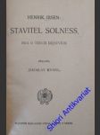 Stavitel solness - ibsen henrik - náhled