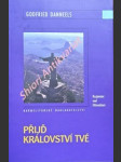 Příjď království tvé - rozjímání nad otčenášem - danneels kardinál godfried - náhled