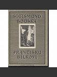 Sigismund Bouška Františku Bílkovi - korespondence z let 1895-1916 (adresát František Bílek, dopisy jemu) - náhled