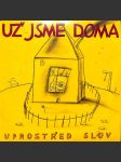 Už jsme doma - Uprostřed slov (LP) - náhled