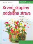 Krvné skupiny a oddelená strava - náhled