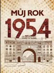 MŮJ ROK 1954 Breuerová Alena - náhled