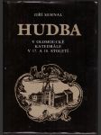 Hudba v olomoucké katedrále v 17. a 18. století sehnal jiří - náhled