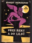 Přes řeku a do lesů hemingway ernest - náhled