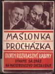 Oknem rozhlasové kabiny / dívame se zpät na majstrovstvo sveta 1947 mašlonka štefan, procházka otakar - náhled