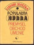 Populárna hudba - priemysel, obchod, umenie dorůžka lubomír - náhled