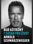 Buď užitečný schwarzenegger arnold - náhled