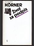 Život za podpis körner vladimír - náhled