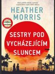 Sestry pod vycházejícím sluncem morrisová heather - náhled