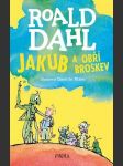 Jakub a obří broskev - 4. vydání dahl roald - náhled