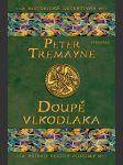 Doupě vlkodlaka tremayne peter - náhled