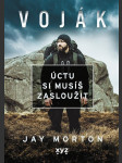 Úctu si musíš zasloužit  morton jay - náhled