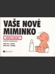 Vaše nové miminko. Návod k obsluze - náhled