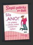 Slepičí polévka pro duši : síla "Ano!" - náhled