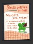 Slepičí polévka pro duši - Najděte své štěstí - náhled