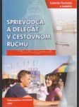 Sprievodca a delegát v cestovnom ruchu - náhled