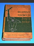 Brehmovy povídky ze života zvířat 1.díl  ,.1932 - náhled