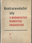 Kontrarevoluční síly v maďarských říjnových událostech - 2. svazek - náhled