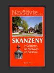 Skanzeny v Čechách, na Moravě, ve Slezsku - náhled