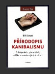 Přírodopis kanibalismu: O lidojedech, placentách, prášku z mumie a jiných věcech - náhled