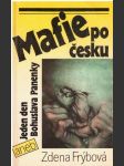 Mafie po česku, aneb, Jeden den Bohuslava Panenky - náhled