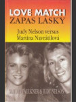 Love match. Zápas lásky. Judy Nelson versus Martina Navrátilová - náhled