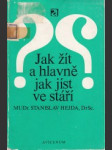 Jak žít a hlavně jak jíst ve stáří - náhled