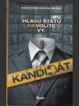 Kandidát. Denníky z odpočúvania. Hlavu štátu nevolíte vy. - náhled