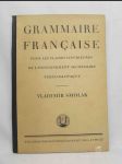 Grammaire Francaise pour les classes supérieures de L'enseignement secondaire Tchécoslovaque - náhled