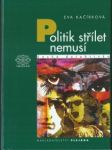 Politik střílet nemusí - náhled