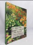 Květiny a dřeviny pro radost: Encyklopedie nejkrásnějších, spolehlivě kvetoucích druhů - náhled