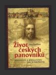 Život českých panovníků: Králové a královny jak je neznáte - náhled