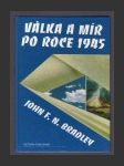 Válka a mír po roce 1945 - náhled