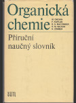 Organická chemie / Příruční naučný slovník - náhled