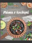 Máma v kuchyni - S chutí pro malé i velké - náhled