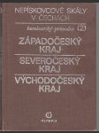 Horolezecký průvodce - Západočeský kraj / Severočeský kraj / Východočeský kraj - Nepískovcové skály v Čechách - náhled